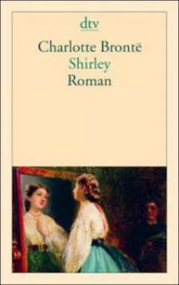 Shirley - Charlotte Bronte