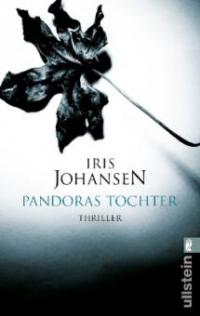 Pandoras Tochter - Iris Johansen