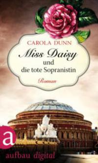 Miss Daisy und die tote Sopranistin - Carola Dunn