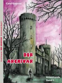 Der Archivar - Carol Grayson