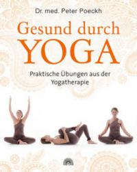 Gesund durch Yoga - Peter Poeckh