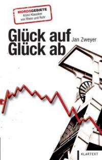 Glück auf, Glück ab - Jan Zweyer