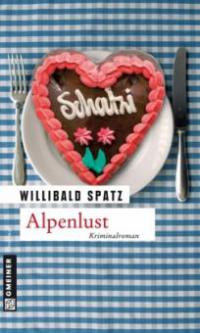 Alpenlust - Willibald Spatz