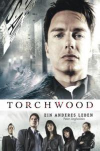 Torchwood 1: Ein anderes Leben - Peter Anghelides