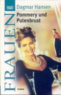 Pommery und Putenbrust - Dagmar Hansen