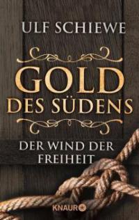 Gold des Südens 2 - Ulf Schiewe
