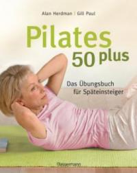 Pilates 50 plus - Alan Herdman, Gill Paul