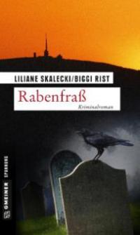 Rabenfraß - Biggi Rist, Liliane Skalecki