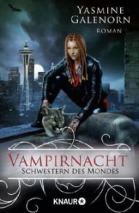 Schwestern des Mondes: Vampirnacht - Yasmine Galenorn