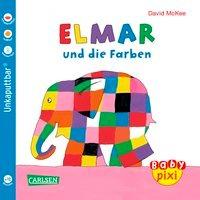 Baby Pixi (unkaputtbar) 49: VE 5 Elmar und die Farben - David McKee