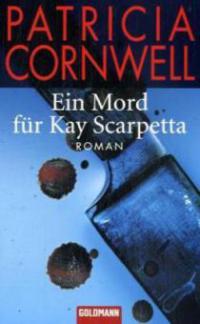 Ein Mord für Kay Scarpetta - Patricia Cornwell