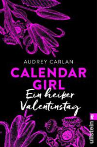 Calendar Girl - Ein heißer Valentinstag - Audrey Carlan