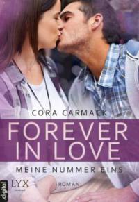 Forever in Love - Meine Nummer eins - Cora Carmack
