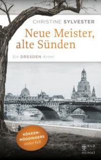 Neue Meister, alte Sünden - Christine Sylvester