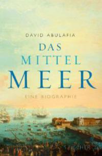 Das Mittelmeer - David Abulafia