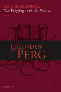 Die Legenden von Perg 1 - Der Feigling und die Bestie - Baris Müstecaplioglu