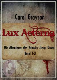 Lux Aeterna 1 - Carol Grayson