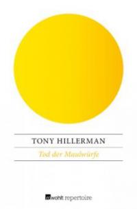 Tod der Maulwürfe - Tony Hillerman