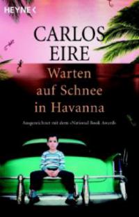 Warten auf Schnee in Havanna - Carlos Eire