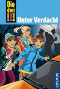 Die drei !!! 47: Unter Verdacht (drei Ausrufezeichen) - Maja von Vogel