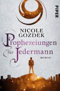 Prophezeiungen für Jedermann - Nicole Gozdek
