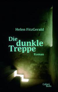 Die dunkle Treppe - Helen Fitzgerald
