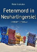 Fetenmord in Neuharlingersiel. Ostfrieslandkrimi - Rolf Uliczka