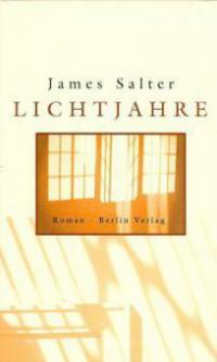 Lichtjahre - James Salter