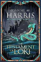 The Testament of Loki - Joanne M. Harris
