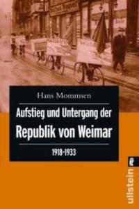 Aufstieg und Untergang der Republik von Weimar - Hans Mommsen