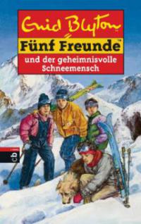 Fünf Freunde und der geheimnisvolle Schneemensch - Enid Blyton