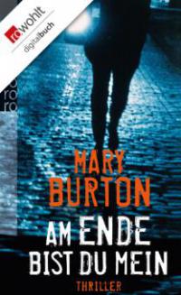 Am Ende bist du mein - Mary Burton