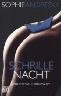 Schrille Nacht - Sophie Andresky