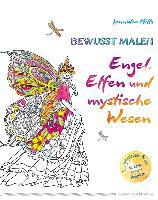 Bewusst malen - Engel, Elfen & mystische Wesen - Jennidee Mills