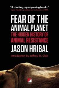 Fear of the Animal Planet - Jason Hribal