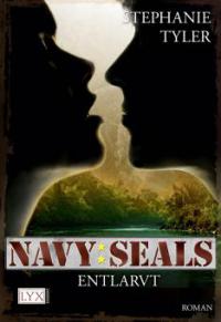 Navy SEALS - Entlarvt - Stephanie Tyler