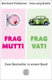 Frag Mutti / Frag Vati - Hans-Jörg Brekle, Bernhard Finkbeiner