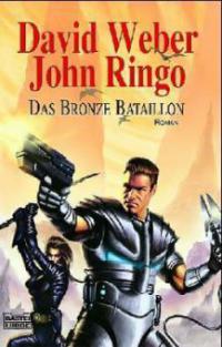 Das Bronze-Bataillon - David Weber, John Ringo