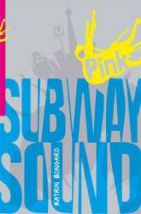 Subway Sound - Katrin Bongard