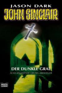 Geisterjäger John Sinclair, Der Dunkle Gral - Jason Dark