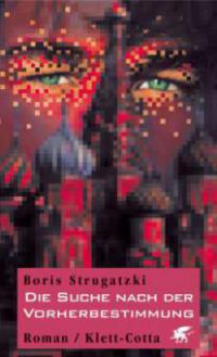 Die Suche nach der Vorherbestimmung - Boris Strugatzki