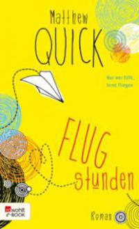 Flugstunden - Matthew Quick