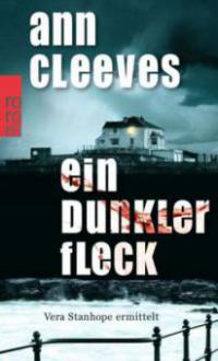Ein dunkler Fleck - Ann Cleeves