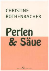 Perlen und Säue - Christine Rothenbacher