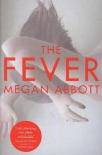 The Fever - Megan E. Abbott