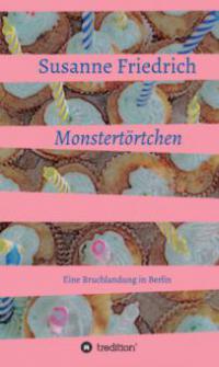 Monstertörtchen - Susanne Friedrich