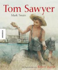 Tom Sawyer - Mark Twain, Robert Ingpen