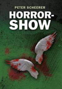 Horrorshow - Peter Scheerer