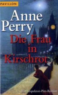 Die Frau in Kirschrot - Anne Perry