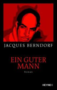 Ein guter Mann - Jacques Berndorf